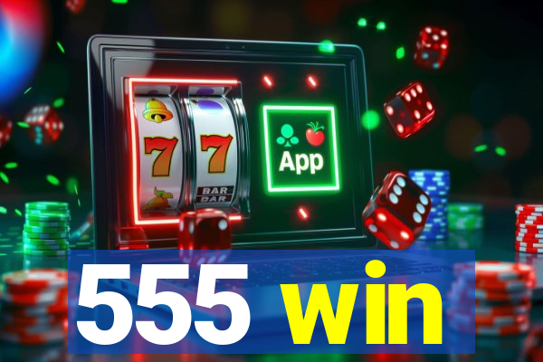555 win
